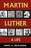 Martin Luther: His Life and Teachings
