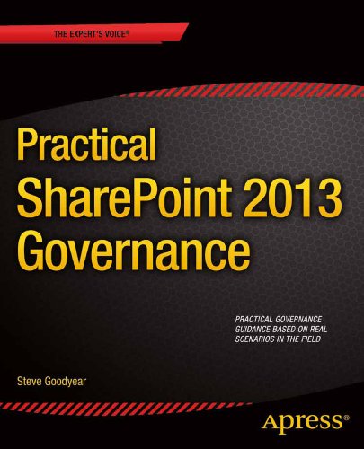 Practical SharePoint 2013 Governance (Expert's Voice in Sharepoint)