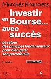 Revue Gualino Editeur  / Investir en Bourse avec succès : Le retour des principes fondamentaux pour bien gérer son portefeuille