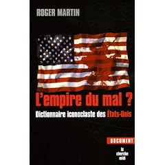 L'empire du mal? : Dictionnaire iconoclaste des Etats-Unis