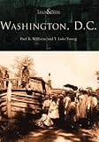 Washington, D. C. (Then and Now)