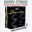 Heavy Stereo Inna Kingston Town: Sound System Rockers, Vol. 2