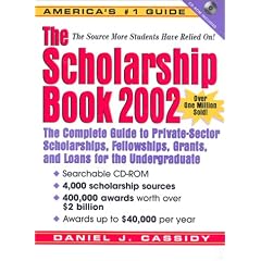 The Scholarship Book 2002: The Complete Guide to Private-Sector Scholarships, Fellowships, Grants and Loans for the Undergraduate (Scholarship Book, 2002)