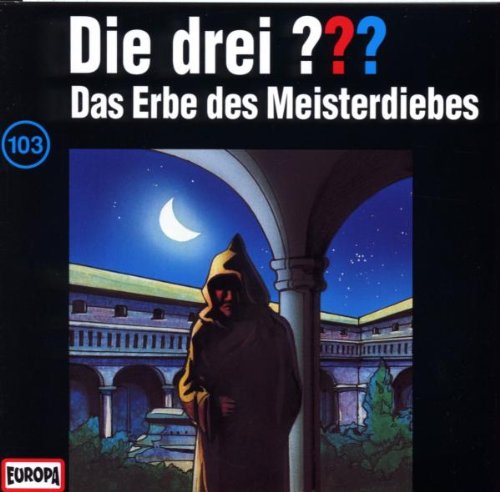 Produkt-Bild: Drei Fragezeichen - Folge 103: Das Erbe des Meisterdiebes