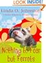 Nothing to Fear but Ferrets: A Kendra Ballantyne, Pet Sitter, Mystery
