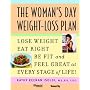 Woman's Day Weight-Loss Plan: Lose Weight, Eat Right, Be Fit, and Feel Great at Every Stage of Life
