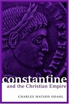 Constantine and the Christian Empire (Roman Imperial Biographies)