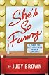 She's So Funny: 1,768 of the Best Jokes From Women Comedians