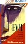 Evil: Inside Human Cruelty and Violence