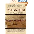 Philadelphia: A 300 Year History'