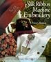 Silk Ribbon Machine Embroidery (Great sewing projects)