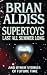 Books : Supertoys Last All Summer Long: And Other Stories of Future Time