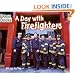 A Day with Fire Fighters (Welcome Books: Hard Work)