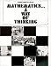 Mathematics: A Way of Thinking