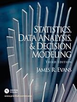 Statistics, Data Analysis, and Decision Modeling and Student CD (3rd Edition)