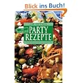 Die allerbesten Partyrezepte: Lumpensuppe, Schichtsalat, Pfundstopf, Schnitzelpfanne, Salattorte