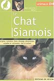 Le chat Siamois : Origines-caract�re-choix-dressage-alimentation-maladies et traitements chat siamois et enfants