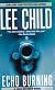 Echo Burning (Jack Reacher Novels (Paperback))