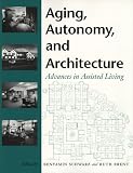 Aging, Autonomy, and Architecture: Advances in Assisted Living