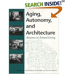 Aging, Autonomy, and Architecture: Advances in Assisted Living