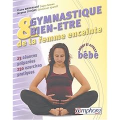 Gymnastique et bien-�tre de la femme enceinte : Avant et apr�s b�b�