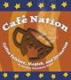 Cafi Nation: Coffee Folklore, Magick, and Divination