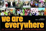We Are Everywhere: The Irresistible Rise of Global Anti-Capitalism