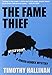 The Fame Thief (A Junior Bender Mystery)