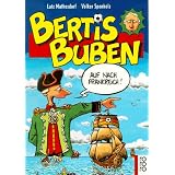Bertis Buben. Auf nach Frankreich.von "Lutz Mathesdorf"