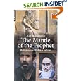 The Mantle of the Prophet: Religion and Politics in Iran by  Roy Mottahedeh