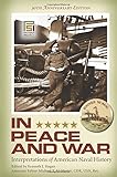 In peace and war : interpretations of American naval history