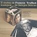 Le Cin�ma de Francois Truffaut, musiques de Georges Delerue