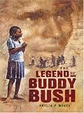 The Legend of Buddy Bush