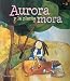 Books : Aurora y la planta de mora (Pequenos cuentos para grandes lectores)