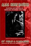 Alias Simon Hawkes: Further Adventures of Sherlock Holmes in New York