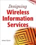 Designing Wireless Information Services