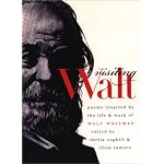 Visiting Walt: Poems Inspired by the Life and Work of Walt Whitman (Iowa Whitman Series) book cover