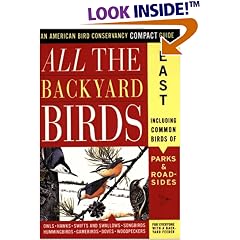 All the Backyard Birds: East (American Bird Conservancy Compact Guide)