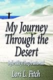 My Journey Through the Desert: Infertility/Inspirational Lori L. Fitch