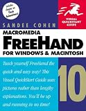 Macromedia FreeHand 10 for Windows & Macintosh (Visual QuickStart Guide) Sandee Cohen