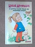 Lucie Attwell's A little bird told me another story