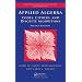 Applied Algebra: Codes, Ciphers and Discrete Algorithms, Second Edition (Discrete Mathematics and Its Applications)