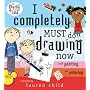 I Completely Must Do Drawing Now and Painting and Coloring (Charlie and Lola)
