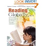 Reading Globally, K-8: Connecting Students to the World Through Literature'