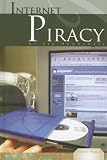 Internet Piracy (Essential Viewpoints)