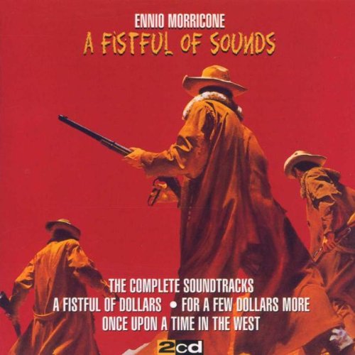 Ennio Morricone - A Fistful Of Sounds - Zortam Music