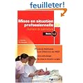 Mises en situation professionnelle Auxiliaire de Pu�riculture : Modules 1 & 3