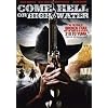 Come Hell Or High Water