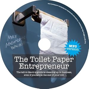 The Toilet Paper Entrepreneur (Unabridged MP3 Version - CD-ROM) by Mike Michalowicz and HarperCo Books