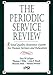 The Periodic Service Review: A Total Quality Assurance System for Human Services and Education